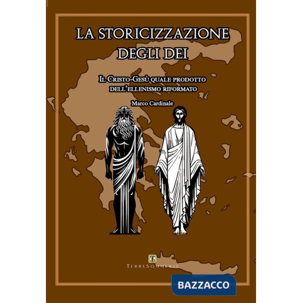 Storicizzazione degli dei (La)