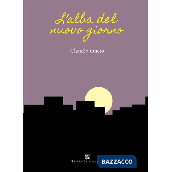 Alba del nuovo giorno (L')