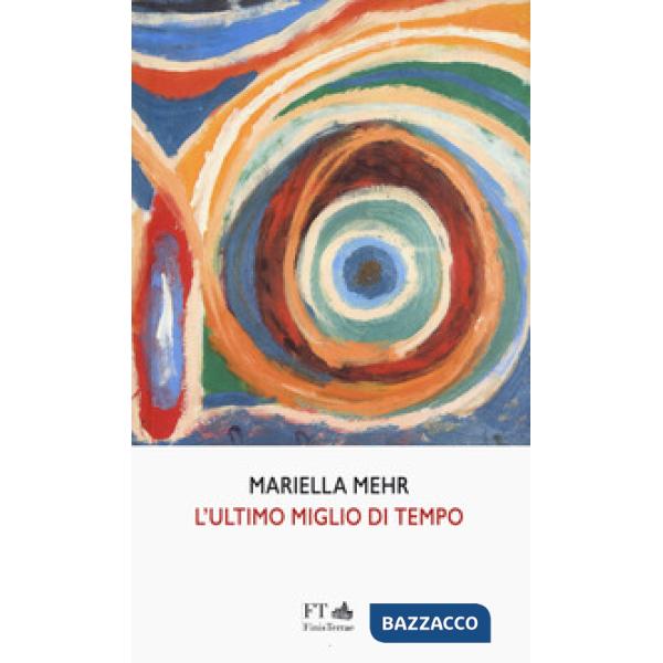 Ultimo miglio di tempo. Ediz. italiana e tedesca (L')