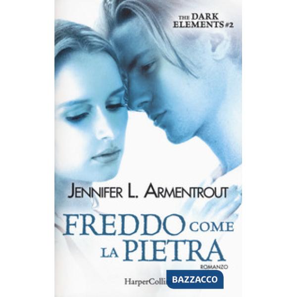 Freddo come la pietra. The dark elements. Vol. 2