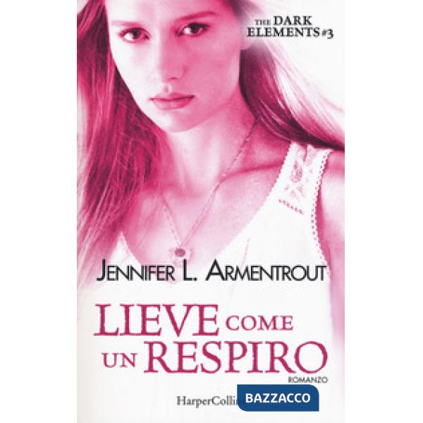 Lieve come un respiro. The dark elements. Vol. 3