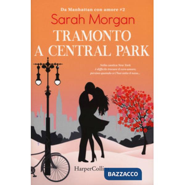 Tramonto a Central Park. Da Manhattan con amore. Vol. 2