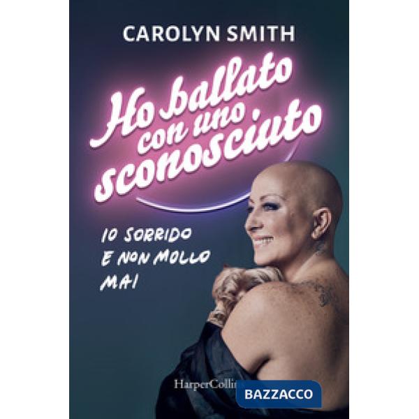 Ho ballato con uno sconosciuto