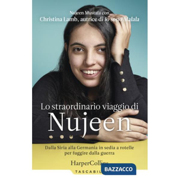 Straordinario viaggio di Nujeen. Dalla Siria alla Germania in sedia a rotelle pe