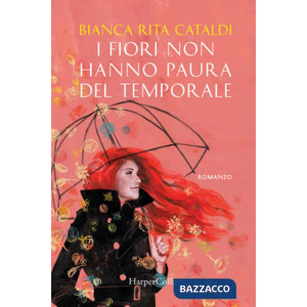 Fiori non hanno paura del temporale (I)