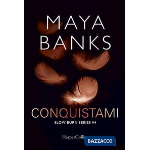 Conquistami. Slow burn series. Vol. 4
