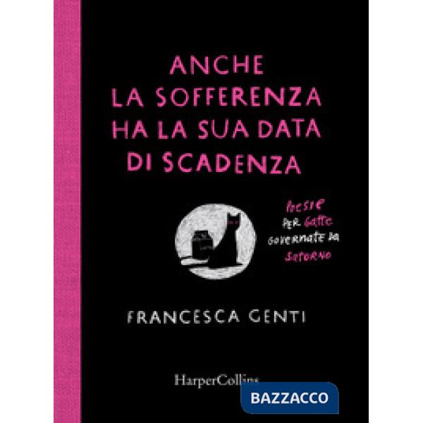 Anche la sofferenza ha la sua data di scadenza. Poesie per gatte governate da Sa