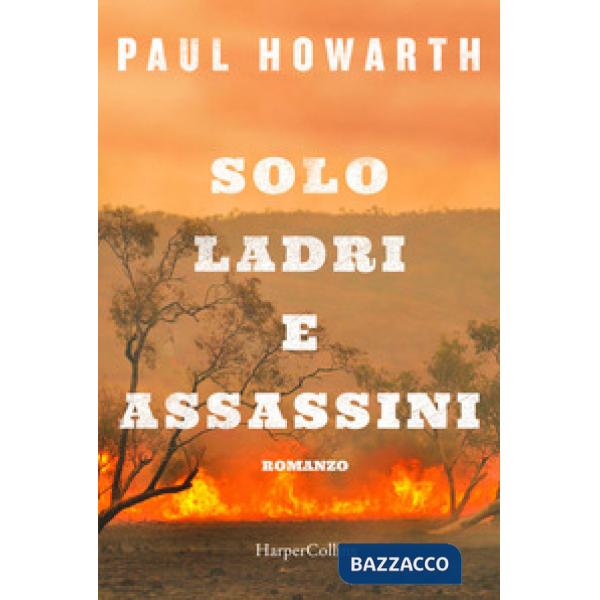 Solo ladri e assassini