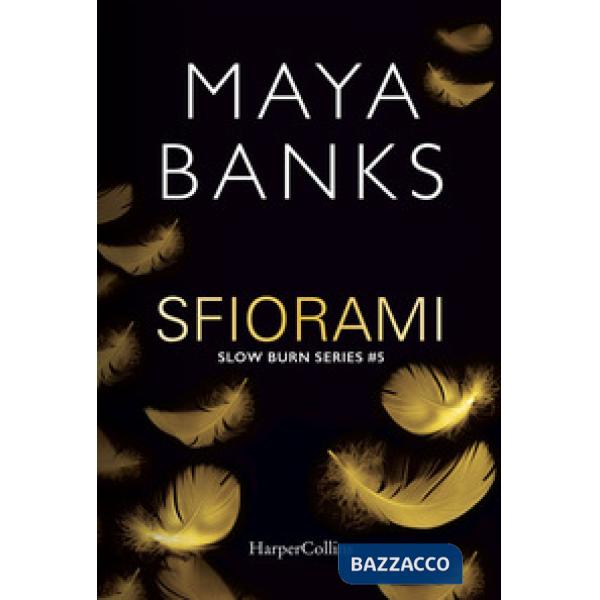 Sfiorami. Slow burn series. Vol. 5
