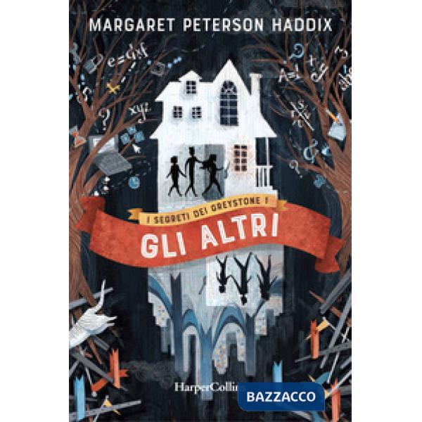 Altri. I segreti dei Greystone (Gli). Vol. 1