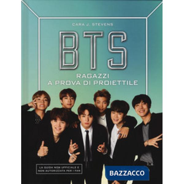 BTS. Ragazzi a prova di proiettile