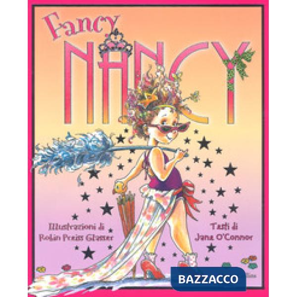 Fancy Nancy. Ediz. a colori