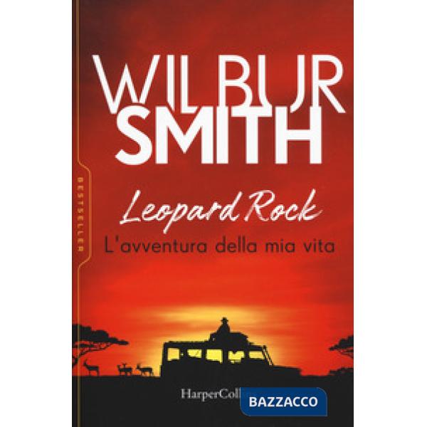 Leopard Rock. L'avventura della mia vita