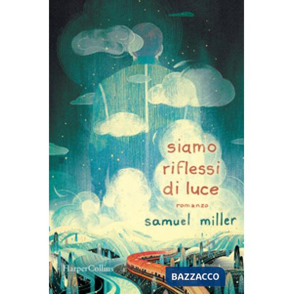 Siamo riflessi di luce