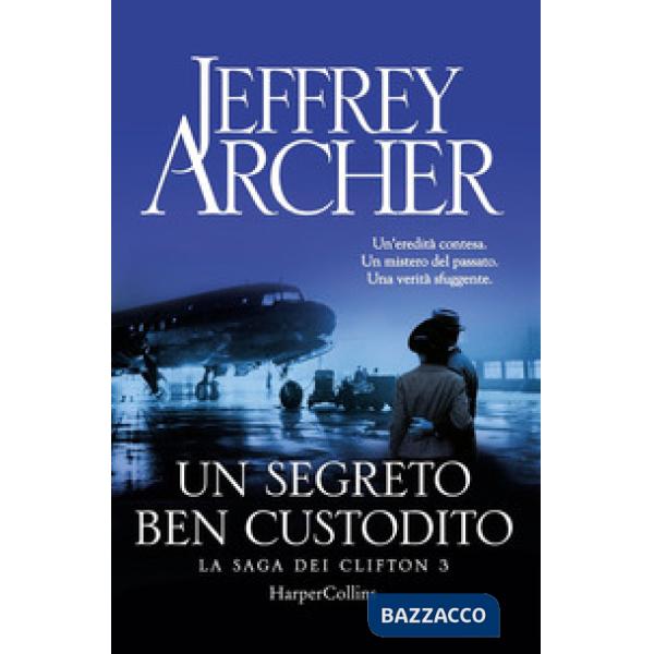 Segreto ben custodito. La saga dei Clifton (Un). Vol. 3