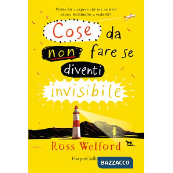 Cose da non fare se diventi invisibile