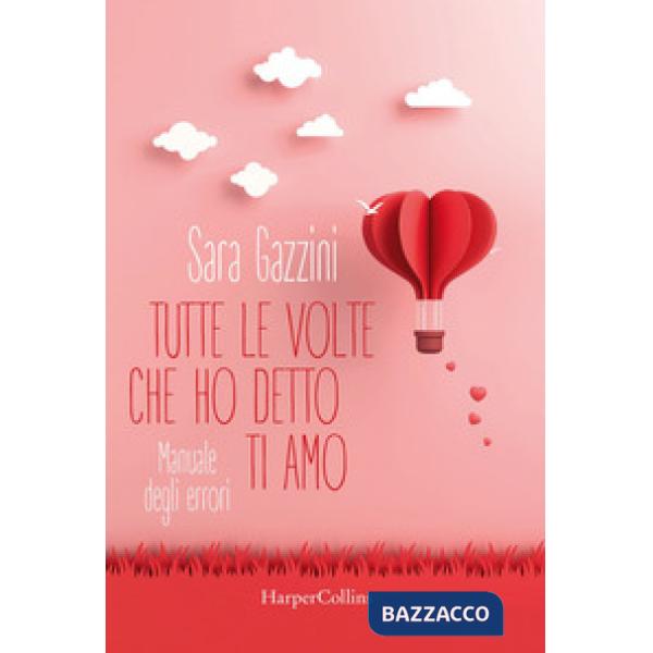 Tutte le volte che ho detto ti amo