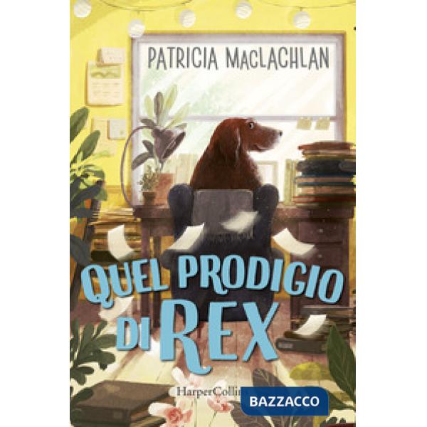 Quel prodigio di Rex!