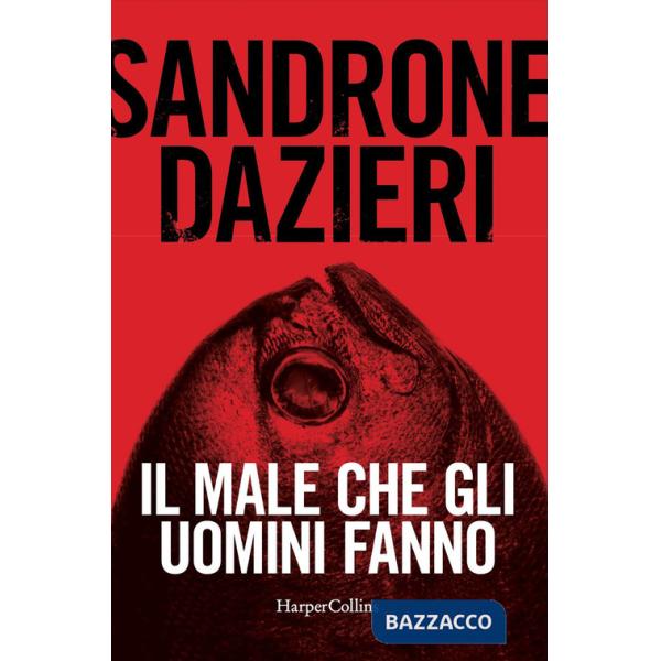 Male che gli uomini fanno (Il)