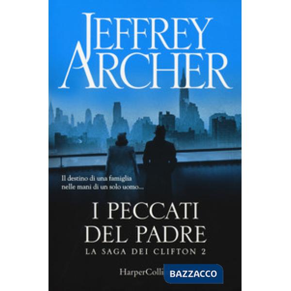 Peccati del padre. La saga dei Clifton (I). Vol. 2