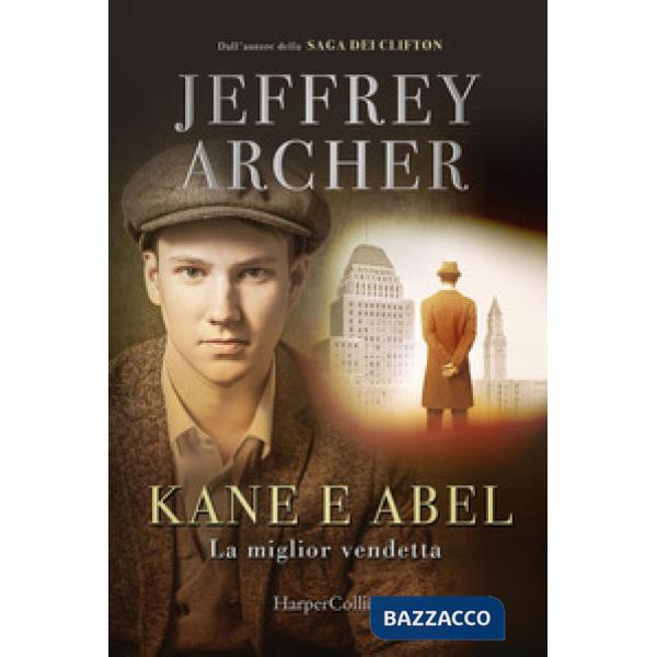 Kane e Abel. La miglior vendetta