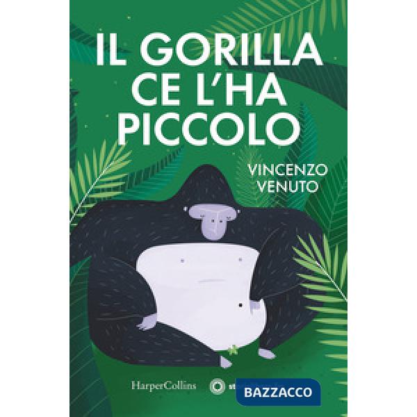 Gorilla ce l'ha piccolo (Il)