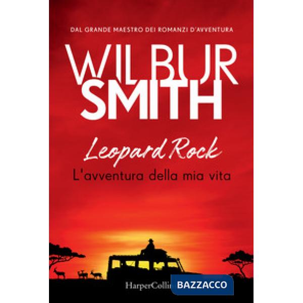 Leopard Rock. L'avventura della mia vita