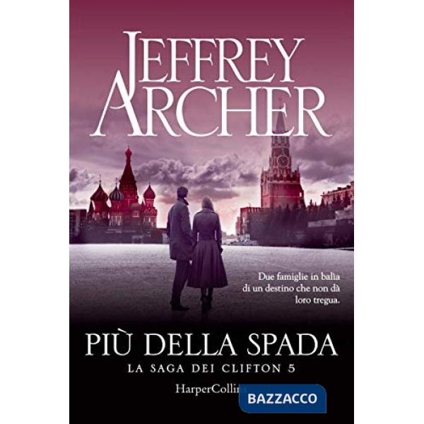 Più della spada. La saga dei Clifton. Vol. 5