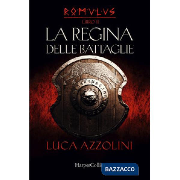 Regina delle battaglie. Romulus (La). Vol. 2