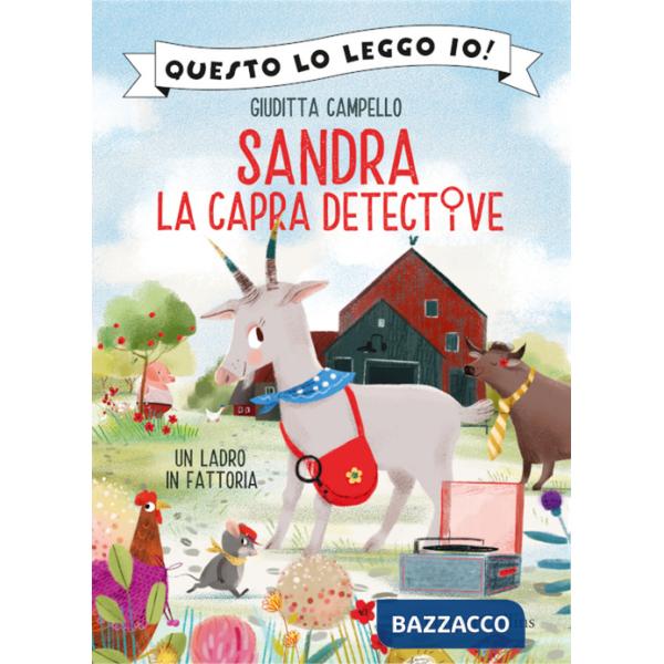 Ladro in fattoria. Sandra la capra detective (Un)