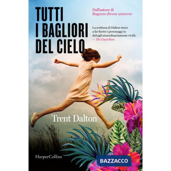 Tutti i bagliori del cielo