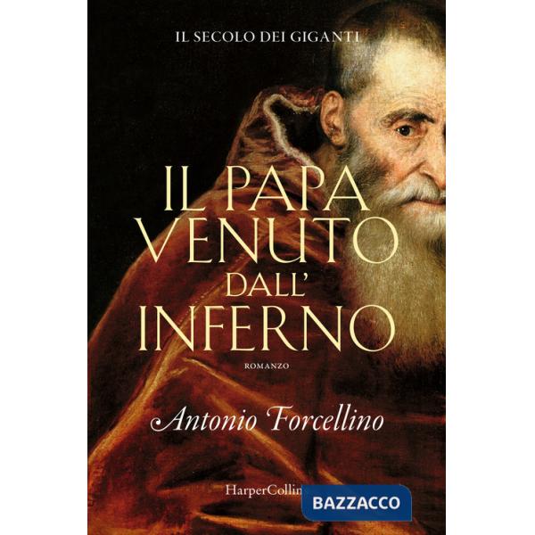 Papa venuto dall'inferno. Il secolo dei giganti (Il). Vol. 4