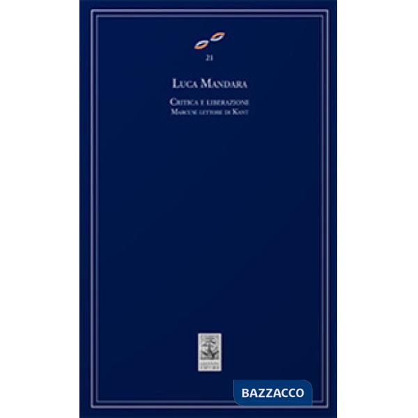 Critica e liberazione. Marcuse lettore di Kant