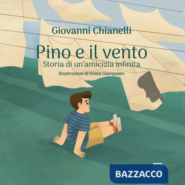 Pino e il vento. Storia di un'amicizia infinita. Ediz. illustrata