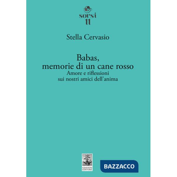 Babas, memorie di un cane rosso. Amore e riflessioni sui nostri amici dell'anima