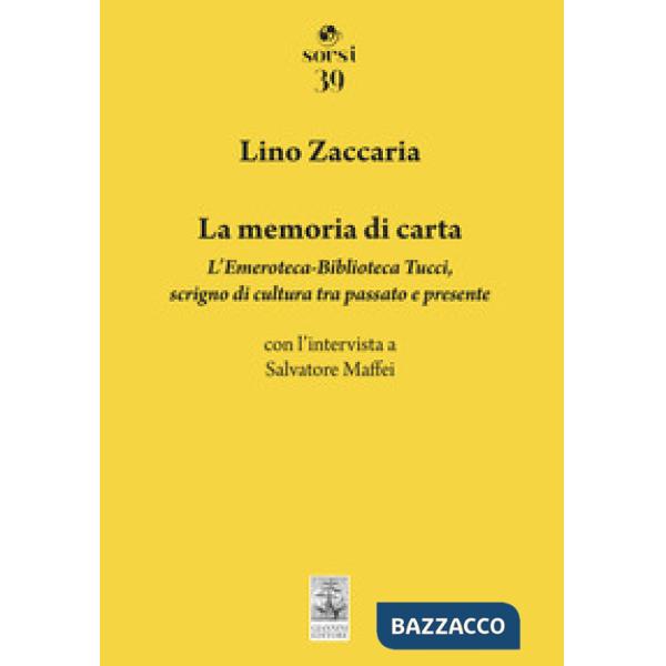 Memoria di carta. L'Emeroteca-Biblioteca Tucci, scrigno di cultura tra passato e presente (La)