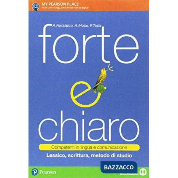 FORTE CHIARO GRAMM. + LESSICO, SCRITTURA, METODOSTUDIO + IMPARAF