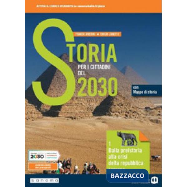STORIA PER I CITTADINI DEL 2030 VOL. 1 CON MAPPE DI STORIA