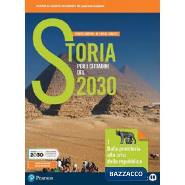 STORIA PER I CITTADINI DEL 2030 VOL. 1