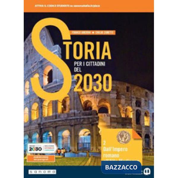 STORIA PER I CITTADINI DEL 2030 VOL. 2