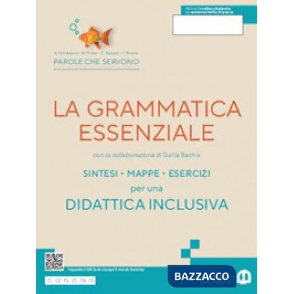 PAROLE CHE SERVONO - LA GRAMMATICA ESSENZIALE