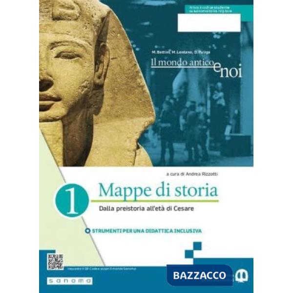 IL MONDO ANTICO E NOI. MAPPE DI STORIA 1 (TIPO C)