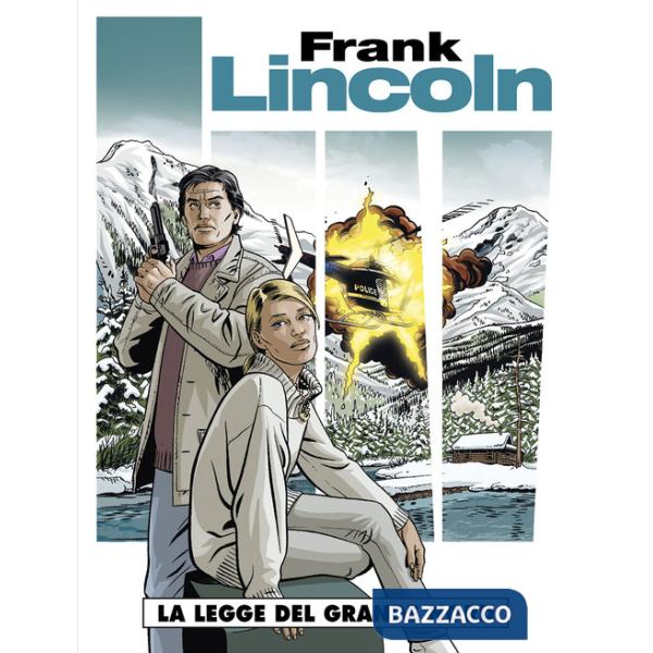 Legge del grande nord. Frank Lincoln (La). Vol. 1