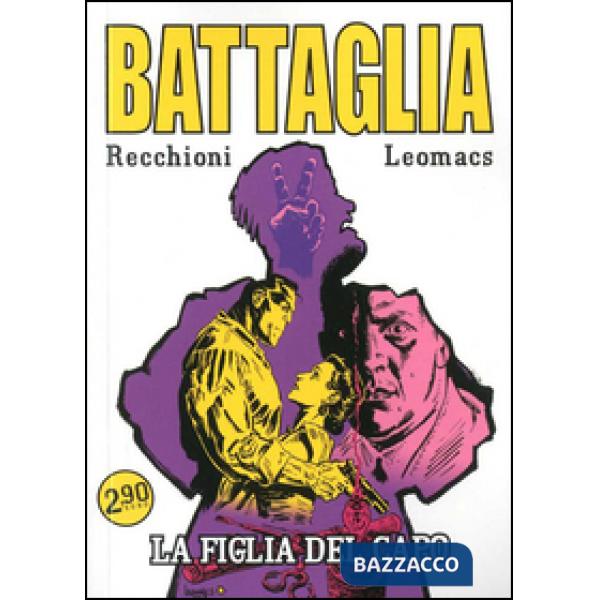 Figlia del capo. Battaglia. Miniserie (La). Vol. 1