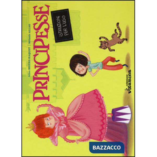 Principesse. Istruzioni per l'uso