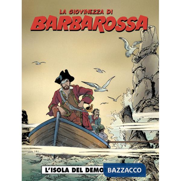 Isola del demone rosso. La giovinezza di Barbarossa (L'). Vol. 2