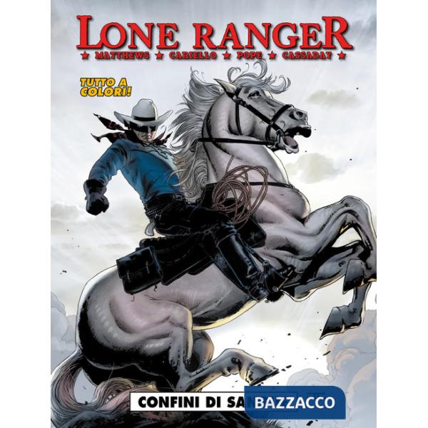 Lone Ranger. Vol. 2: Confini di sangue