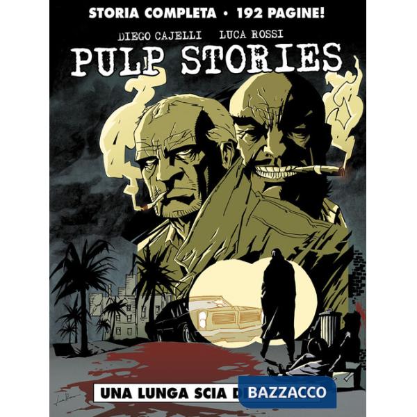Lunga scia di sangue. Pulp stories (Una)