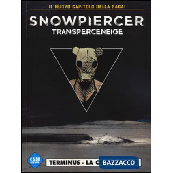 Snowpiercer. Transperceneige. Vol. 2/2: Terminus. La conclusione