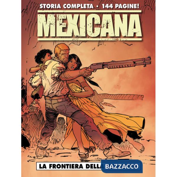 Frontiera della vendetta. Mexicana (La)